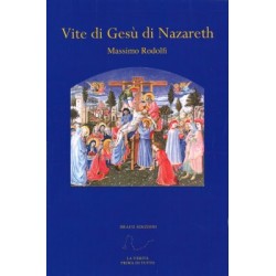 Vite di Gesù di Nazareth - Massimo Rodolfi-